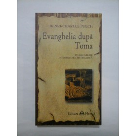 Evanghelia dupa Toma   -  HENRI-CHARLES  PUECH